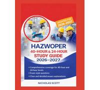 HAZWOPER 40-Hour & 24-Hour Study Guide 2026-2027: HAZWOPER 40-Hour & 24-Hour Prep Book Secrets