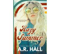 Hazy Summer - NUOVO A. R. HALL