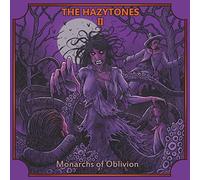 The Hazytones Ii: Monarchs Of Oblivion - Hazytones (Vinile)