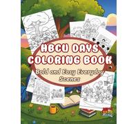HBCU Days Coloring Book: Black College Days School Coloring Book