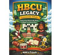 HBCU Legacy Crosswords Tribute: Celebrating Historically Black Colleges and Universities