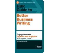 [(HBR Guide to Better Business Writing)] [Author: Bryan A. Garner] published on (January, 2013)