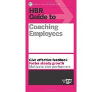HBR Guide to Coaching Employees by Harvard Business Review (9-Dec-2014) Paperback