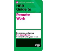 HBR Guide to Remote Work