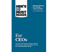 Harvard Busines HBR's 10 Must Reads for CEOs (with bonus article "Yo (Tascabile)