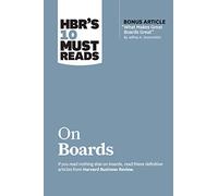 Harvard Busines HBR's 10 Must Reads on Boards (with bonus article "W (Tascabile)