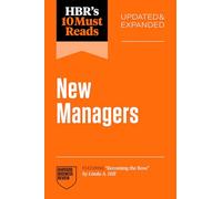 Hbr's 10 Must Reads for New Managers