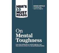 Warren G. Benni HBR's 10 Must Reads on Mental Toughness (with bonus (Tascabile)