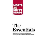 HBR's 10 Must Reads The Essentials