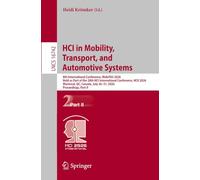 HCI in Mobility, Transport, and Automotive Systems: 8th International Conference, MobiTAS 2026, Held as Part of the 28th HCI International Conference, ... July 26-31, 2026, Proceedings, Part II