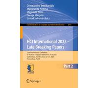 HCI International 2025 - Late Breaking Papers: 27th International Conference on Human-Computer Interaction, HCII 2025, Gothenburg, Sweden, June 22-27, 2025, Proceedings, Part II