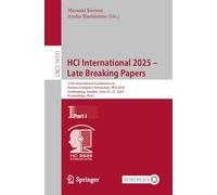 HCI International 2025 - Late Breaking Papers: 27th International Conference on Human-Computer Interaction, HCII 2025, Gothenburg, Sweden, June 22-27, 2025, Proceedings, Part I