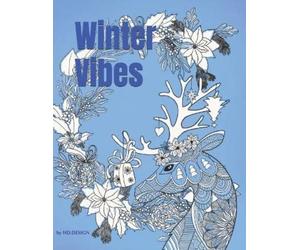 Hd Design Winter Vibes. Coloring book for all ages. (Tascabile)