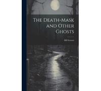 Hd Everett The Death-mask and Other Ghosts (Copertina rigida)