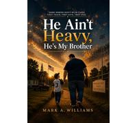 He Ain't Heavy, He's My Brother