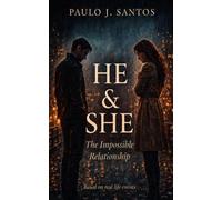 HE And SHE: The Impossible Relationship