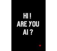 HE!ARE YOU AI?: A Notebook for creative people, students and technology enthusiasts