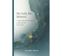 He Calls Me Beloved: A Self-Reflection Journal of Identity for Christian‘s