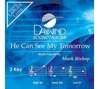 He Can See My Tomorrow