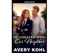 He Cheated With Our Neighbor