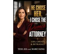 He Chose Her, I Chose The Divorce Attorney