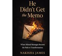He Didn't Get The Memo: When Missed Messages Become the Path to Transformation