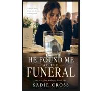 He Found Me at the Funeral: 10