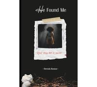 He Found Me: What they did in secret