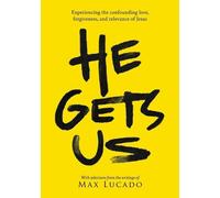 He Gets Us Max Lucado He Gets Us (Tascabile)