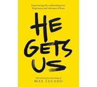He Gets Us Max Lucado He Gets Us (Tascabile)