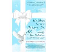 He Gives Because He Loves Us: Identify Your God-Given Motivational Gifts!