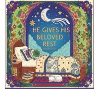 He Gives His Beloved Rest: A Christian Adult Coloring Book