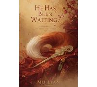 He Has Been Waiting: Volume 1: The Bride Sent North