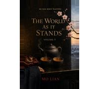 He Has Been Waiting: Volume 5: The World as It Stands