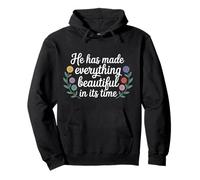 He Has Made Everything Beautiful in Its Time - Felpa con Cappuccio