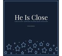 He Is Close: A Bold and Easy Scripture Coloring Book for Women: 50 Bible Verses for Women Walking Through Grief, Loss & Heartbreak. Christian Coloring Book for Healing and Hope.