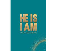 He Is, I Am: 50 Day Devotional: 50 Day devotional from Easter to Pentecost