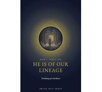 He Is of Our Lineage: The Making of a God-Bearer: 1