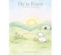 He Is Risen: A Christian Easter Coloring Book for Toddlers and Little Kids