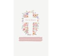 He Is Risen: A Christian Lined Journal For Faith, Prayer & Reflection