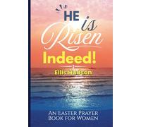 He Is Risen Indeed: An Easter Prayer Book for Women