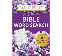He Is Risen: Large Print Bible Word Search - 55 Resurrection Themed Puzzles of Hope & Joy