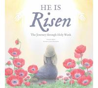 He Is Risen: The Journey Through Holy Week