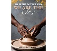 He is The Potter And We Are The Clay
