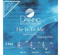 He Is To Me [Accompaniment/Performance Track] (Daywind Soundtracks Contemporary)