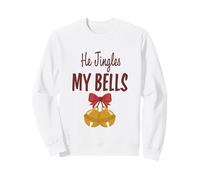 He Jingles My Bells - Divertenti Coppie abbinate a Merry Christmas 2 Felpa