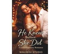 He Knew Before She Did: A Contemporary Romance