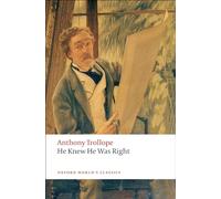 Anthony Trollope He Knew He Was Right (Tascabile) Oxford World's Classics