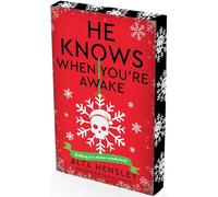He Knows When You’re Awake: A Naughty or Nice Novel
