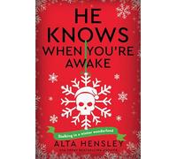 He Knows When You’re Awake: A Naughty or Nice Novel